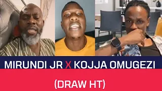 Tamale Mirundi JR vs Kojja Omugezi 2-2  (Half Time)