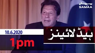 Samaa Headlines -1pm | Next year's budget, Imran Khan briefing ] June 10, 2020