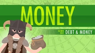 Money & Debt: Crash Course World History 202