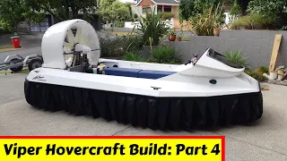 Viper Hovercraft Build: Part 4