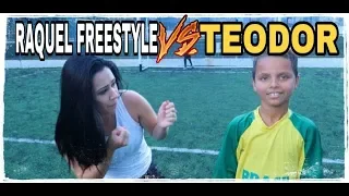 TEODOR VS RAQUEL FREESTYLE - 1 CONTRA 1