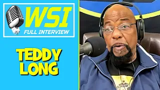 Teddy Long | Full Shoot Interview | WSI 86 🎤