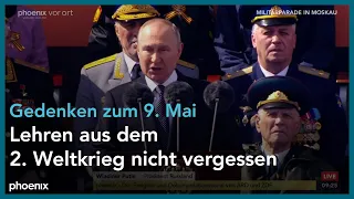 Rede von Wladimir Putin zur Militärparade in Russland anlässlich des Kriegsgedenkens am 09.05.22