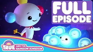 True and the Rainbow Kingdom - Full Episode - Season 1 - Wishing Heart Hollow