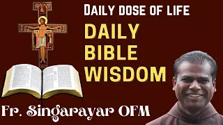 Daily Bible Wisdom | Fr. Singarayar OFM | OFM Franciscans India