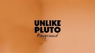 Unlike Pluto - Playground