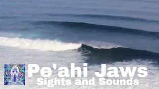Pe'ahi, Jaws - Sights and Sounds
