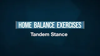 Tandem Stance - Home Balance Exercises