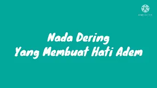 Nada Dering yang membuat hati adem