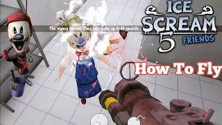 How to fly in Ice scream 5 secret glitch 😱😱