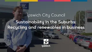 Recycling and renewables in business - Sustainability in the Suburbs