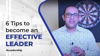 6 Tips to be an effective #leader | #LeadershipX | Nasir Shaikh