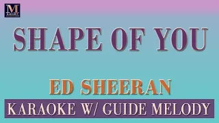 Shape Of You - Karaoke With Guide Melody (Ed Sheeran)