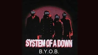 System of a Down - B.Y.O.B. (Remastered 2023)