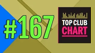 Top Club Chart #167 - Top 25 Dance Tracks (09.06.2018)