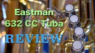 Eastman 632 CC Contrabass Tuba Review - 1080P HD