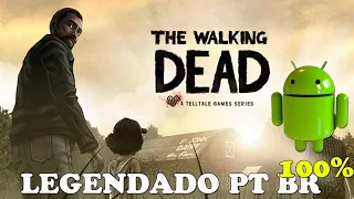 THE WALKING DEAD ANDROID SEASON ONE LEGENDADO PT BR 2022