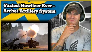 Marine reacts to the Fastest Howitzer Ever (Swedish Archer)