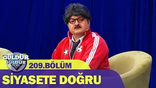 Güldür Güldür Show 209.Bölüm - Siyasete Doğru