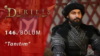 Diriliş Ertuğrul 146. Bölüm Fragman