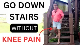 3 Ways To STOP Knee Pain Going Down Stairs (2 of them work INSTANTLY)