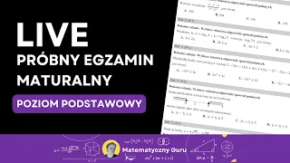 Próbna matura z matematyki 2024 [Live maturalny] Poziom podstawowy