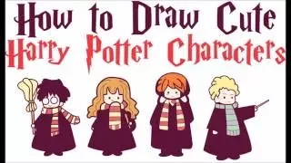 How to Draw Harry Potter Characters Cute Easy (Chibi / Kawaii) Drawing Tutorials for Kids