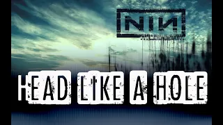 Nine Inch Nails - Head Like A Hole (Lyrics)