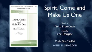 Spirit, Come and Make Us One - Herb Frombach & Lee Dengler