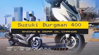 Suzuki Burgman 400 Engine Oil, Gear Oil change เปลี่ยนถ่ายน้ำมันเครื่อง,เฟืองท้าย ซูซูกิเบิร์กแมน400