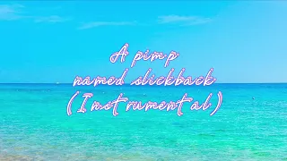 A Pimp Named Slickback (Instrumental Version)