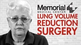 Breakthrough Treatment for COPD & Emphysema: The Miracle of Lung Volume Reduction Surgery