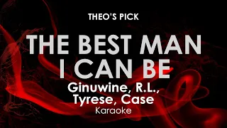 The Best Man I Can Be | Ginuwine, R.L., Tyrese, Case karaoke