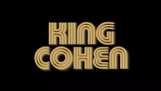 King Cohen (Trailer)