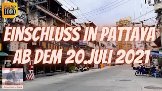 Die aktuelle Lage in Pattaya ❌🔐 News, Schließungen und neue Maßnahmen zum 20. Juli 2021 - Thailand