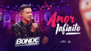 Bonde do Brasil - Amor infinito (Clipe oficial)