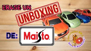 Erase un unboxing de Maisto.