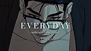 Everyday - Ariana Grande ( audio edit + rearranged )