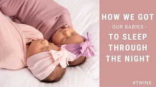 How we got our babies to sleep through the night | Newborn twins | Baby sleep schedule | Baby Tips