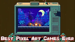 Best Pixel Art Games Ever