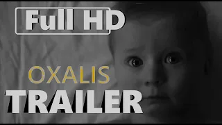 Oxalis  (Bonded in Blood) - sci-fi - drama - 2018 - trailer - Full HD