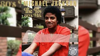 Michael Jackson - The Toy (80's Mix)