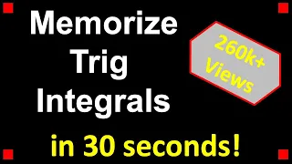 Trick for Memorizing Trig Integrals