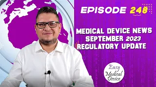 MEDICAL DEVICE NEWS – SEPTEMBER 2023 Regulatory Update