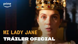 Mi Lady Jane - Tráiler Oficial | Prime Video