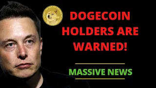 MASSIVE WARNING FOR DOGECOIN HOLDERS! THIS IS URGENT!! | DOGECOIN NEWS