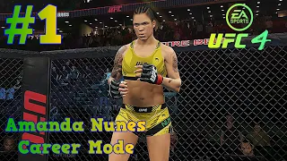 The Lioness 🦁 : Amanda Nunes UFC 4 Career Mode : Part 1 : EA Sports UFC 4 Career Mode (Xbox One)