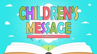 Children's Message - Forever