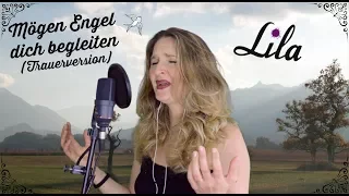 Trauerlied "Mögen Engel dich begleiten" (Trauerversion) gesungen von Lila