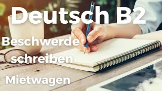 Telc Prüfung Deutsch B2 Beschwerde schreiben ✎ | Mietwagen | Deutsch lernen und schreiben